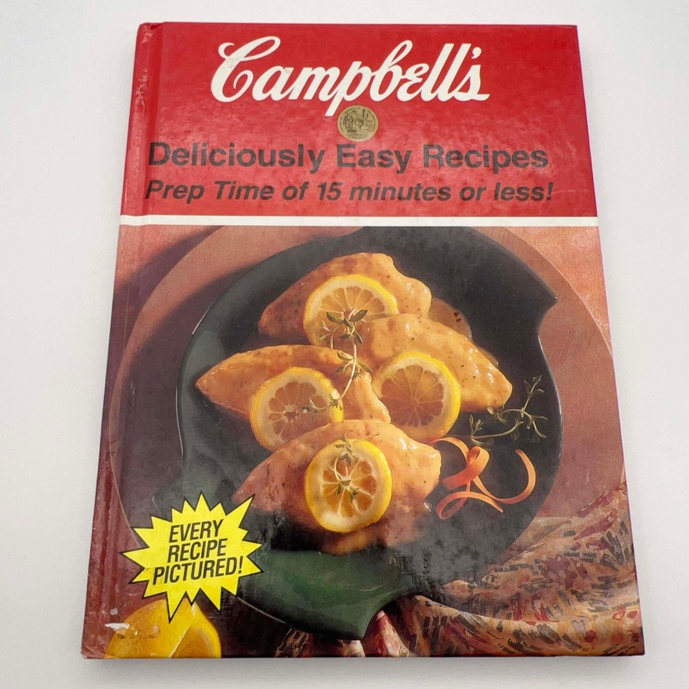 Vintage Campbell's Deliciously Easy Recipes Cookbook‎ 1992 15 Min Meals Recipe